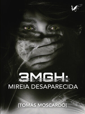 cover image of 3MGH Mireia desaparecida